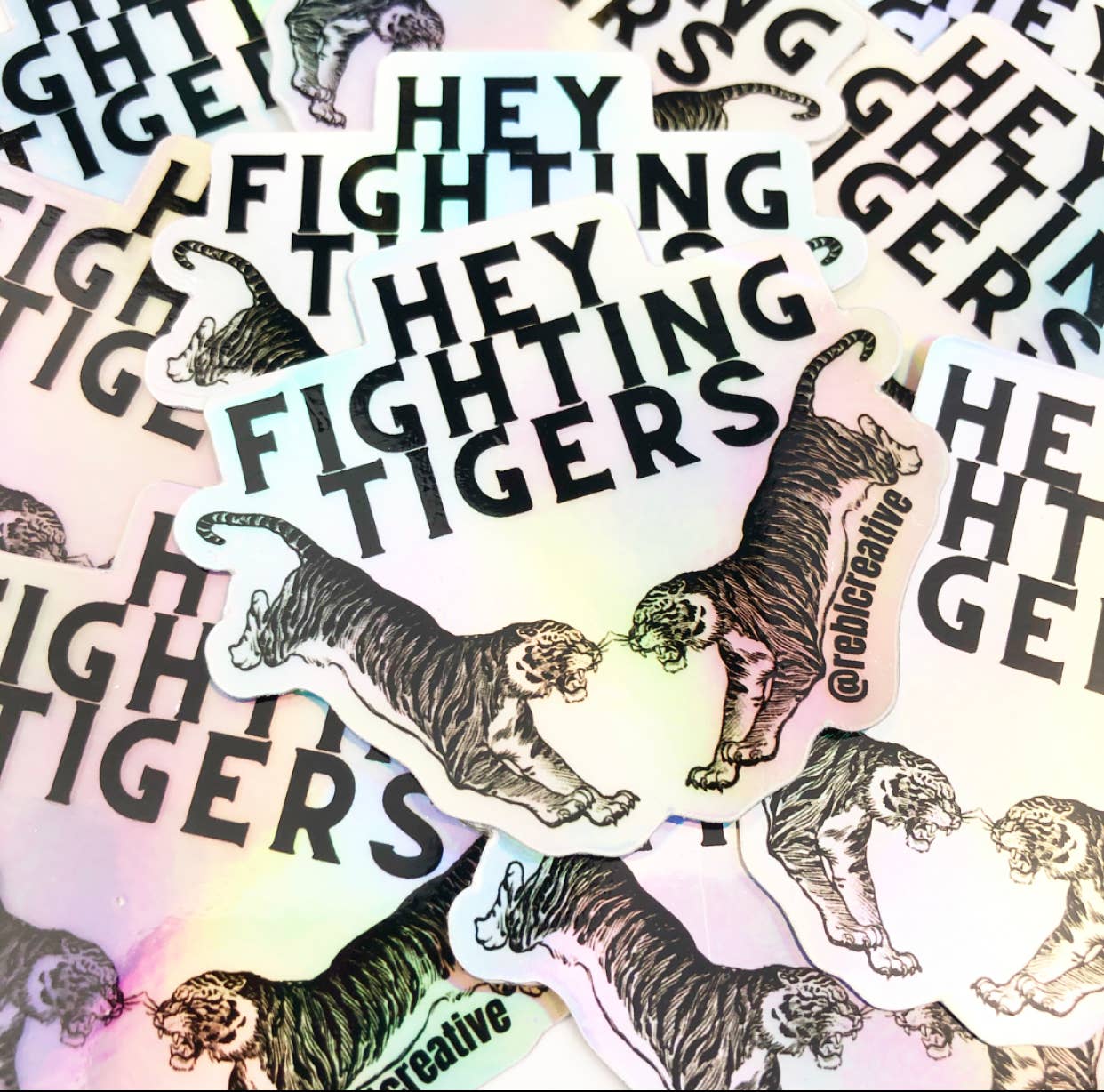 HOLOGRAPHIC STICKER - Hey Fighting Tigers